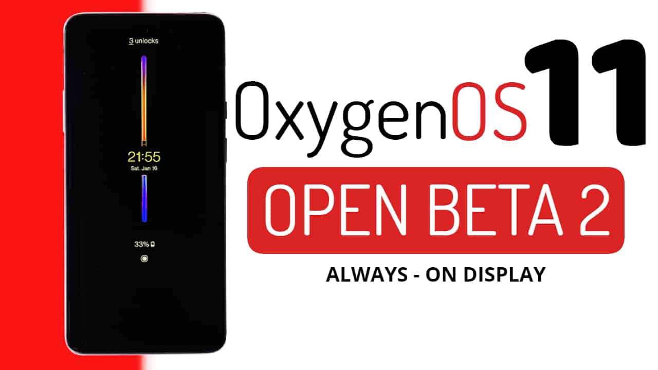 Oxygen OS 11 Open Beta 2 for the OnePlus 7 Series Brings ALWAYS-ON Display Feature
