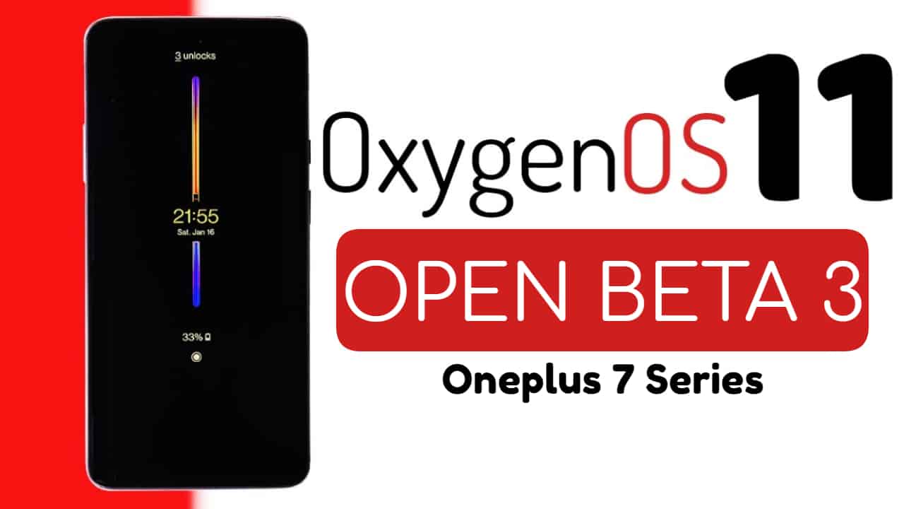 Oxygen OS 11 Open Beta 3 for Oneplus 7 and 7T series