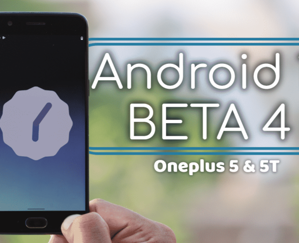 Android 12 beta 4 install it right now on Oneplus 5 & 5T