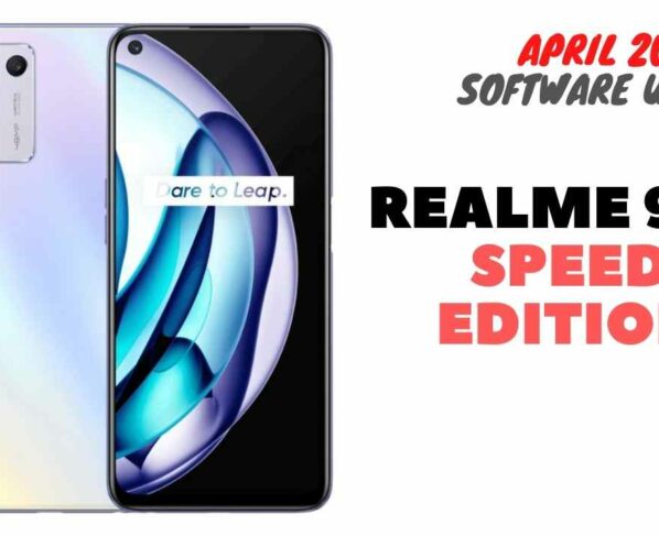realme 9 5g speed edition april software update