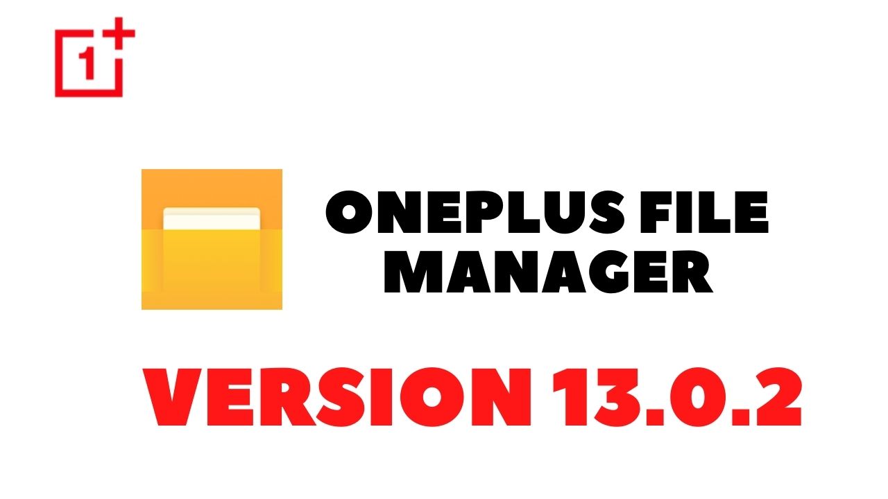 OnePlus File Manager has been updated to version 13.0.2