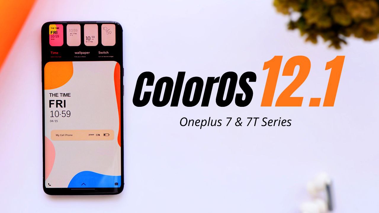 Color OS 12.1 H.12 Closed Beta 2 Released For Oneplus 7, 7 pro, 7T, 7T Pro – Download The Full Zip Here
