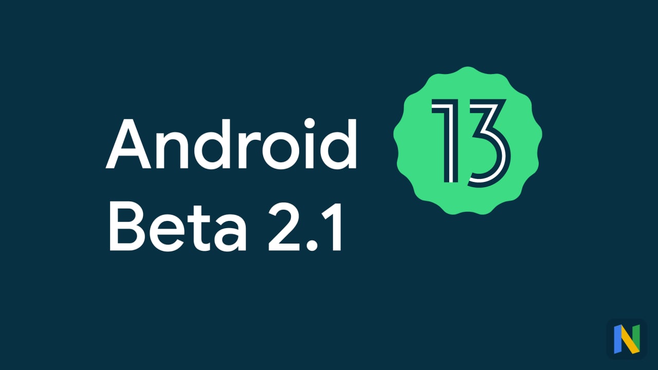 Google has released a minor Android 13 Beta 2.1 update For Pixel Devices with bug fixes