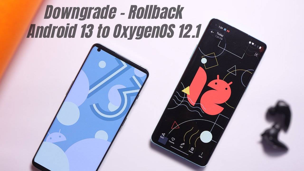 How to Rollback OnePlus 10 Pro from OxygenOS 13 Beta 1 to OxygenOS 12.1 A.15