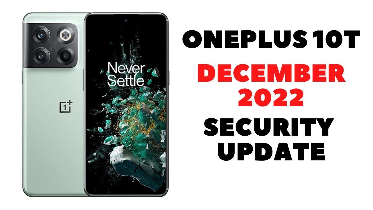 oneplus 10t december 2022 security update