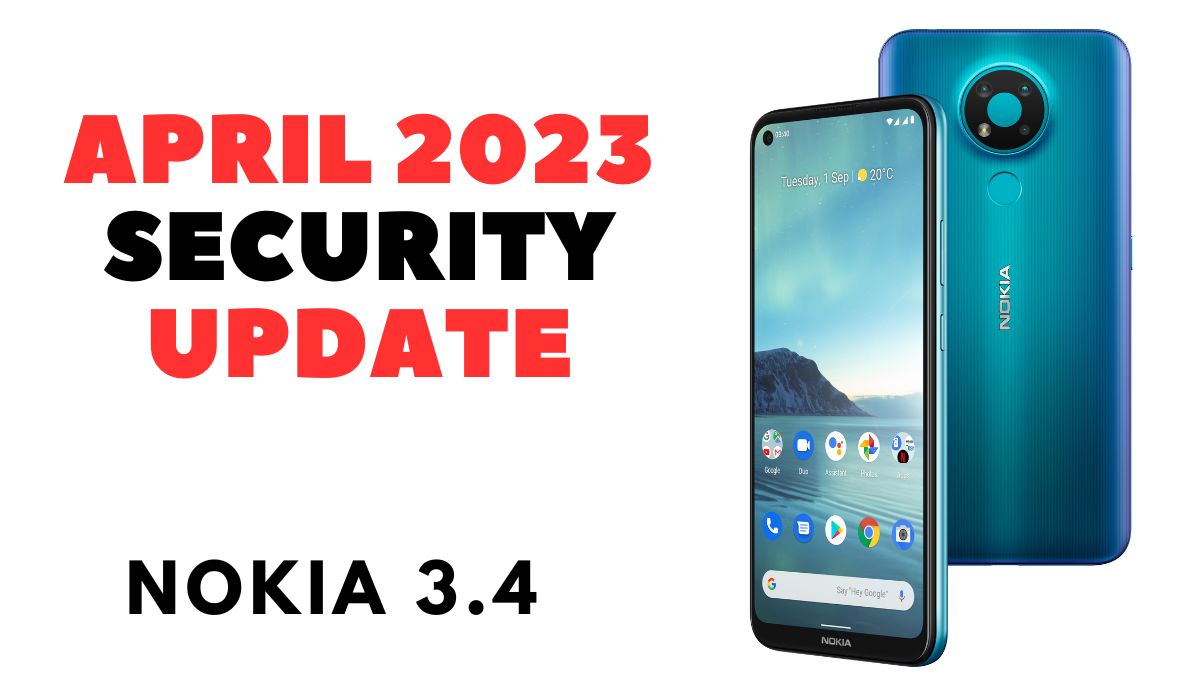 Nokia 3.4 Receives Latest Security Patch Update in April 2023