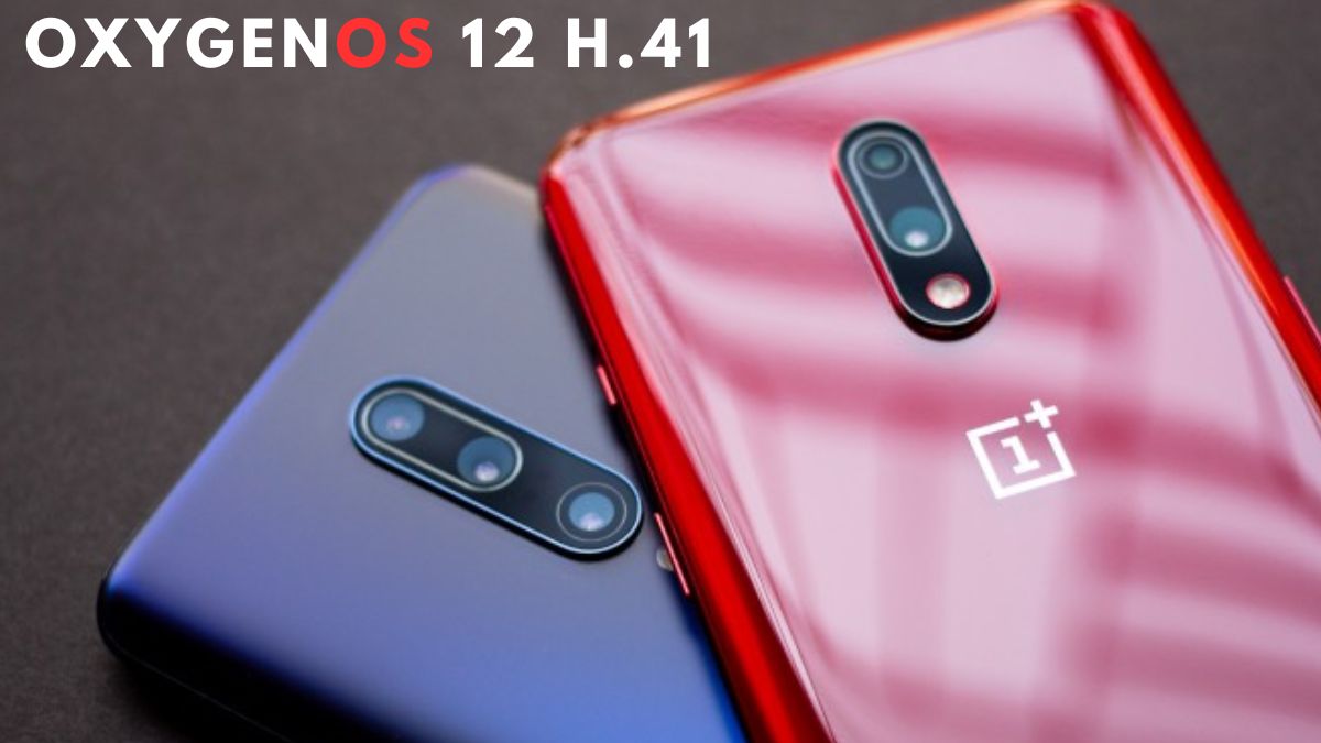 oneplus 7 and 7 pro OxygenOS 12 H.41 update