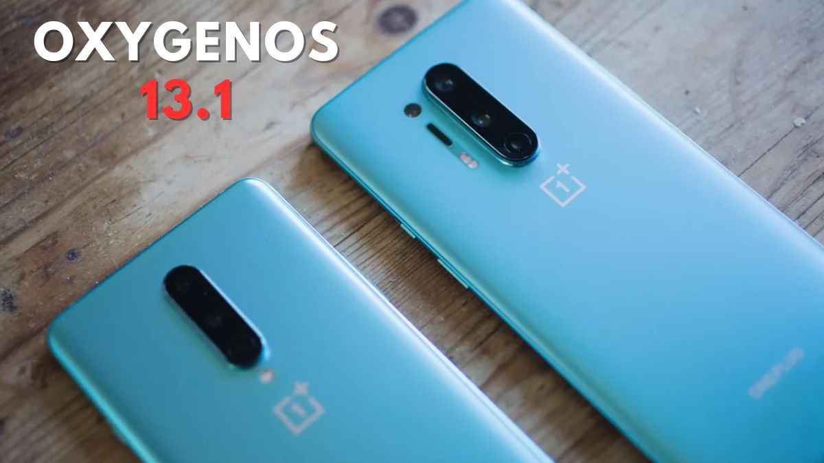 oneplus 8 and oneplus 8 pro oxygenos 13.1 update