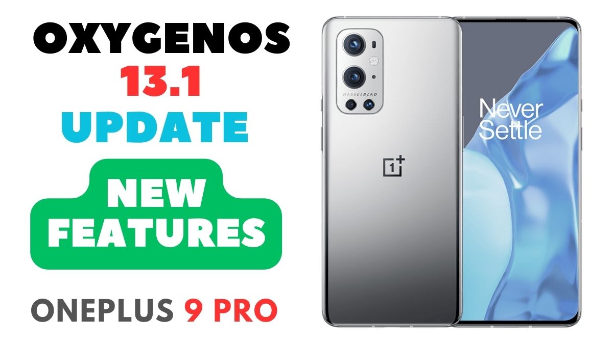 oneplus 9 pro oxygenos 13.1 update