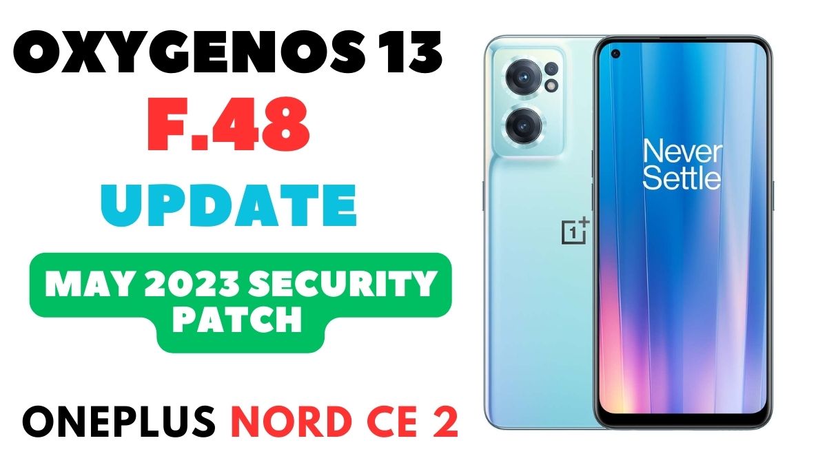 oneplus nord ce 2 oxygenos 13 f.48 update