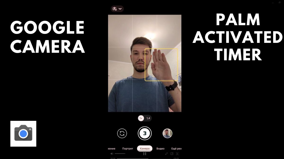 google camera palm activated timer feature added