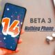nothing phone (1) android 14 beta 3
