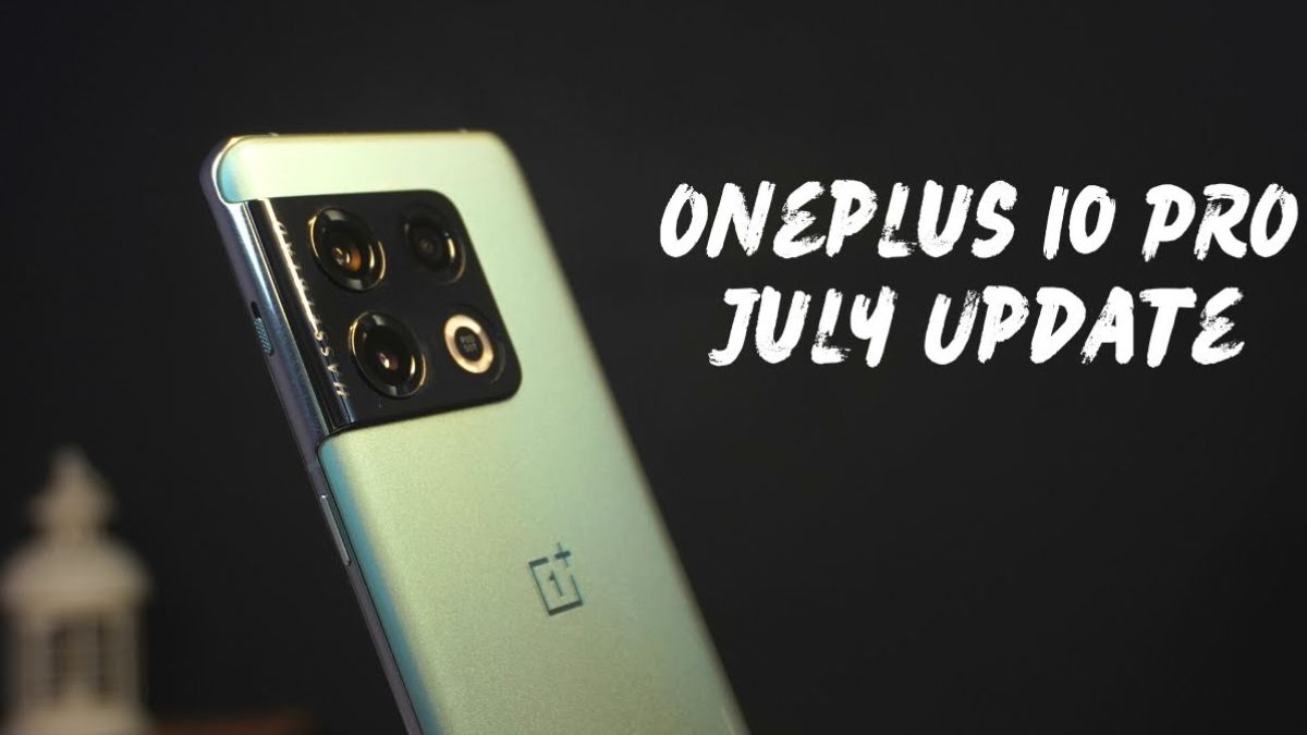 oneplus 10 pro july 2023 update