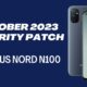 OnePlus Nord N100 October 2023 security patch