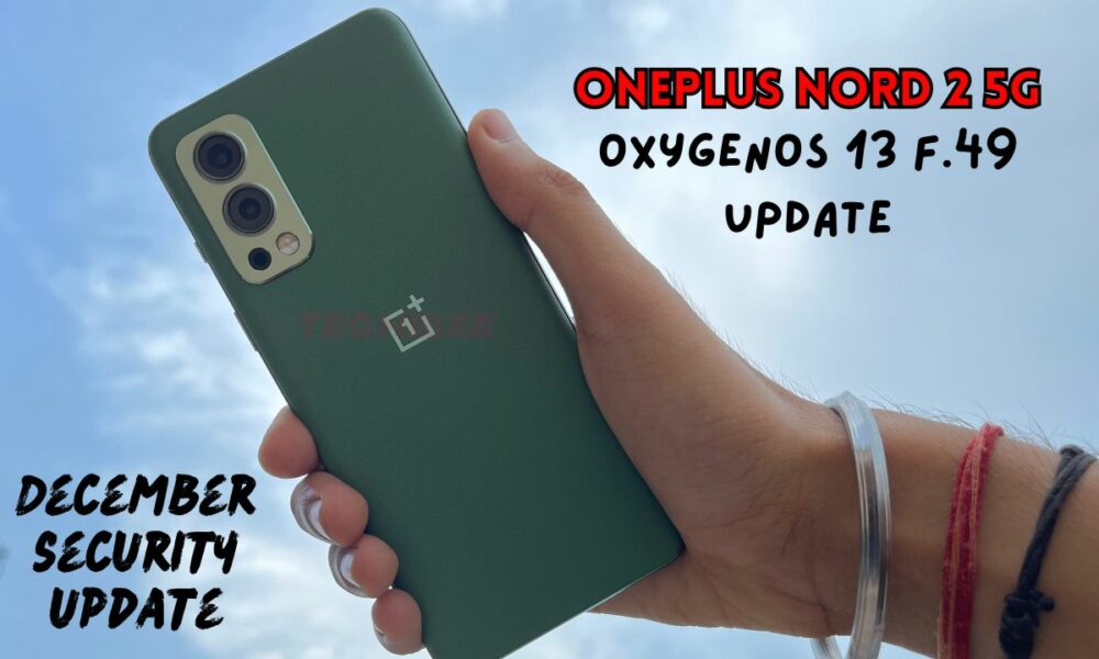 OnePlus Nord 2 5G OOS 13 F.49 Update with December Security patch