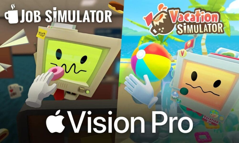 Job Simulator & Vacation Simulator in Vision Pro