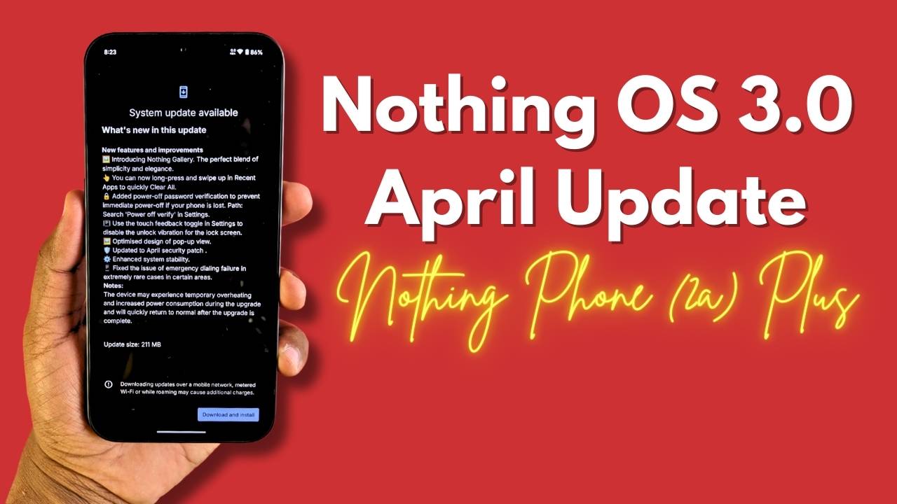 Nothing OS 3.0 April Update for Phoene 2a Plus